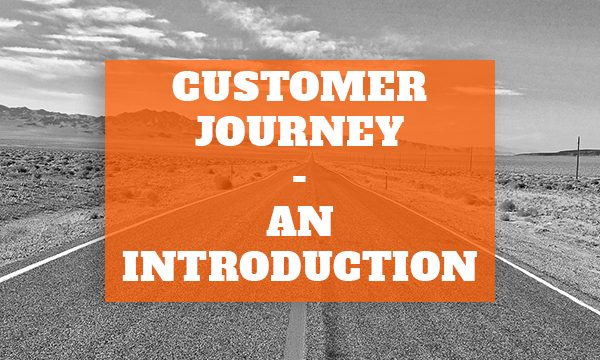 Customer Journey – An Introduction